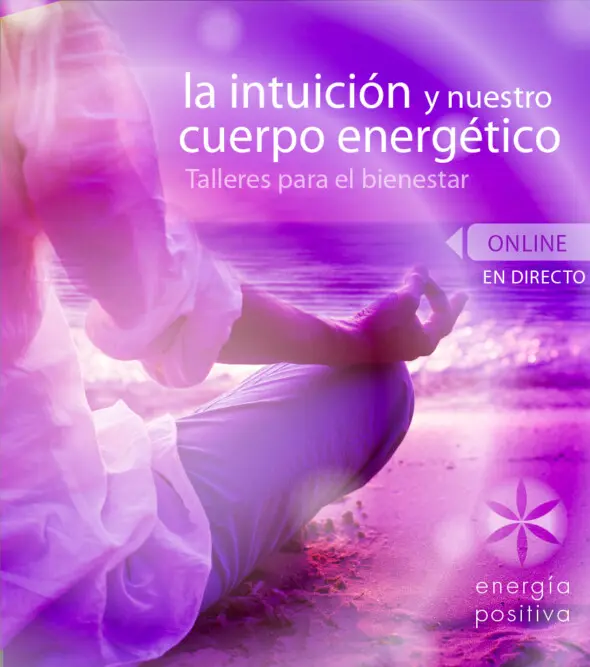 taller la intuicion y nuestro cuerpo energetico